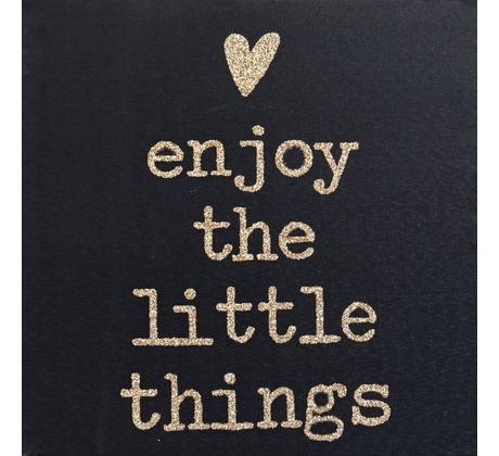 enjoy the little  things